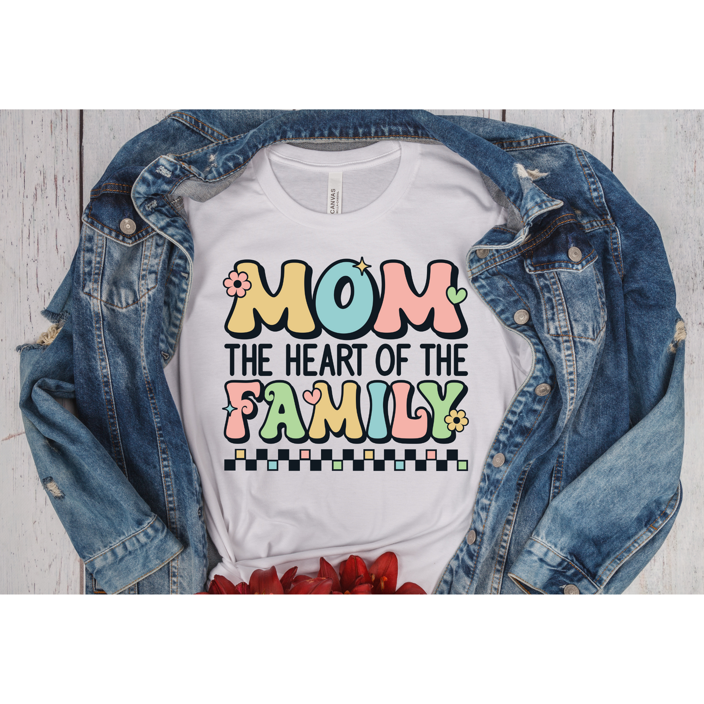 Mom The Heart Of The Family