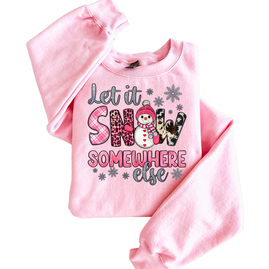 Let It Snow Somewhere Else