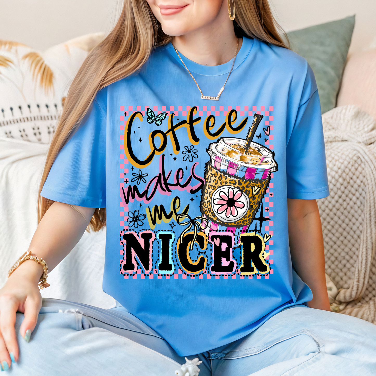 Coffee Makes Me Nicer