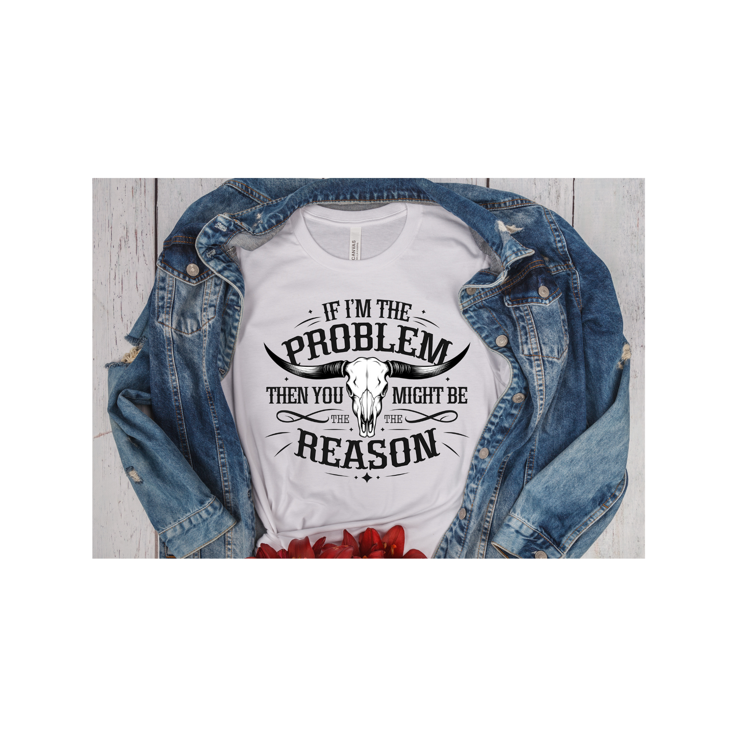 If I'm The Problem