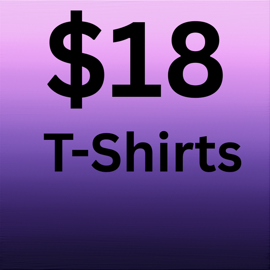$18 T-Shirts
