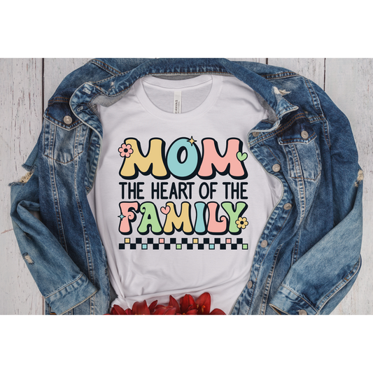 Mom The Heart Of The Family