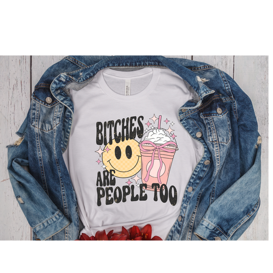 Bitches Are People Too