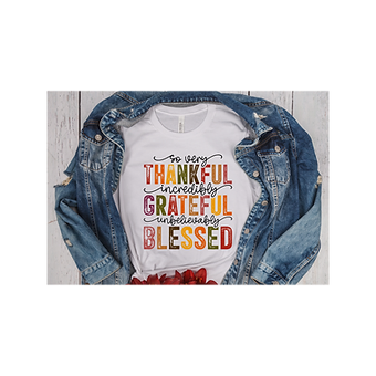 Thankful, Grateful, Blessed